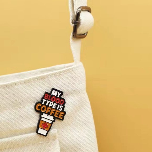Pin - New “My Blood Type is Coffee” pin. - Picture 4 of 4